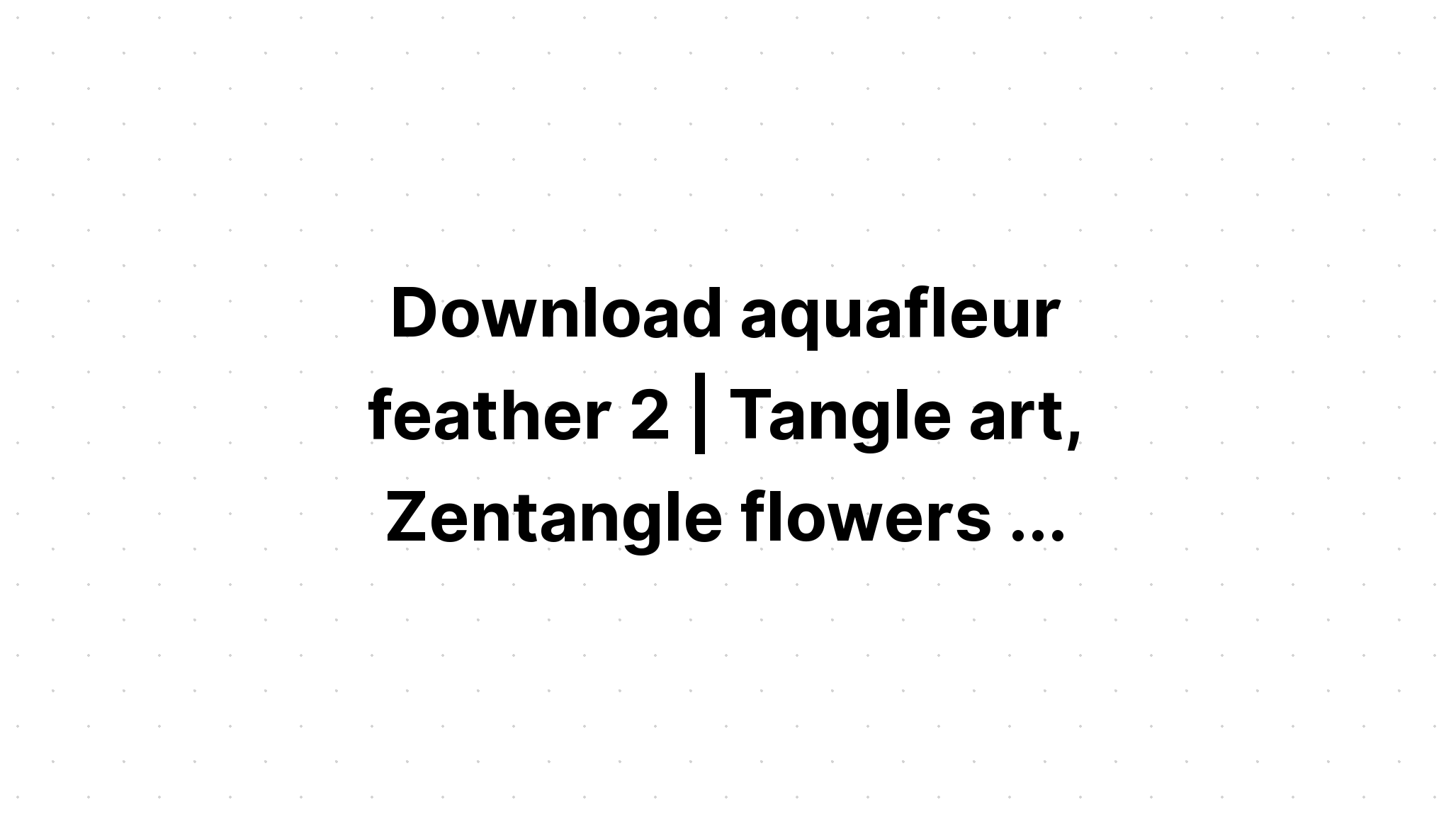 Download Floral Zentangle Feathers SVG File